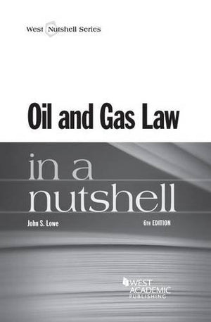 Oil and Gas Law in a Nutshell