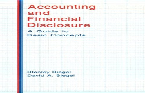 Accounting and Financial Disclosure: a Guide to Basic Concepts