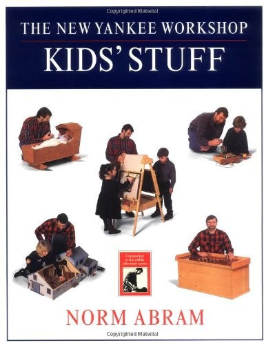 The New Yankee Workshop Kids' Stuff