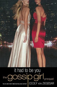 Gossip Girl: It Had To Be You 