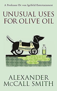Unusual Uses For Olive Oil (von Igelfeld Entertainme) 