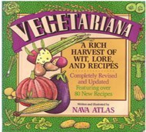 Vegetariana A Rich Harvest of Wit Lore and Recipes