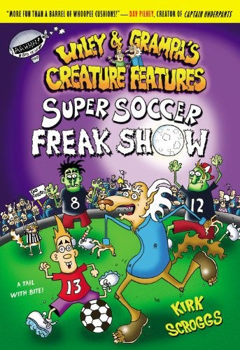 Wiley & Grampa #4: Super Soccer Freak Show