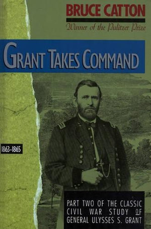 Grant Takes Command 1863-65
