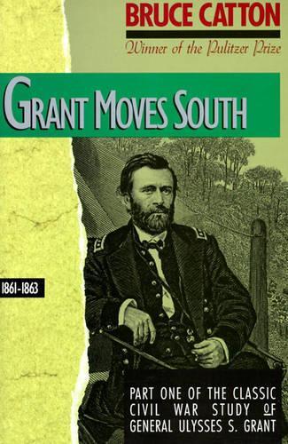 Grant Moves South, 1861-1863