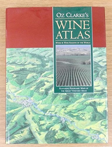 Oz Clarke's Wine Atlas