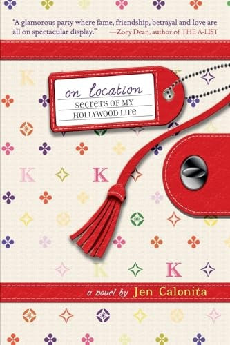 Secrets Of My Hollywood Life: On Location