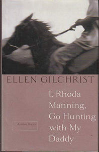 I, Rhoda Manning, Go Hunting with My Daddy 