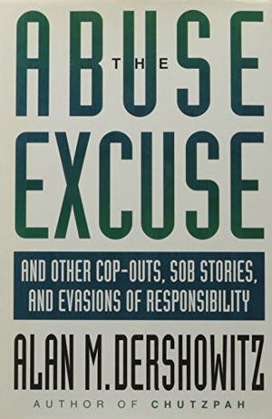 The Abuse Excuse