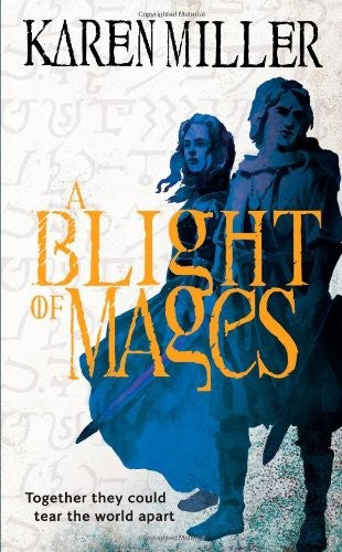 A Blight of Mages