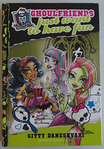 Monster High: Ghoulfriends Just Want to Have Fun 
