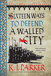 Sixteen Ways to Defend a Walled City 