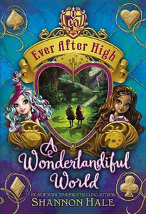 Ever After High: A Wonderlandiful World 