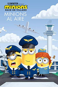 Minions: Nace Un Villano: Minions Al Aire (the Sky Is the Limit) 