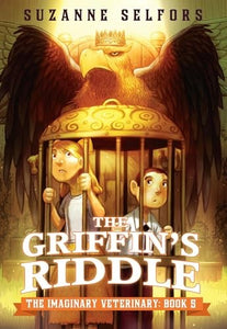 The Imaginary Veterinary: The Griffin's Riddle 