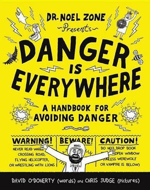 Danger Is Everywhere