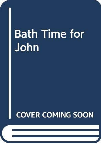 Bath Time for John