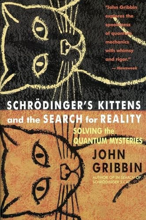 Schrodinger's Kittens and the Search for Reality