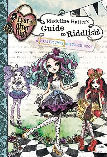 Madeline Hatter's Guide to Riddlish!