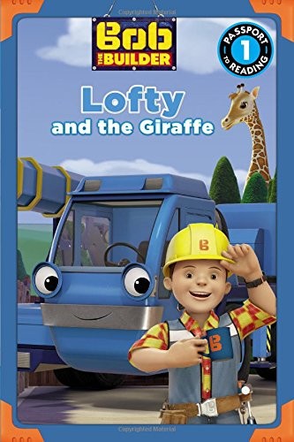 Bob the Builder: Lofty and the Giraffe