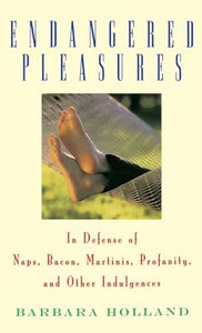 Endangered Pleasures 