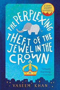 The Perplexing Theft of the Jewel in the Crown 