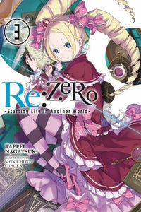 Re:ZERO -Starting Life in Another World-, Vol. 3 (Novel) 