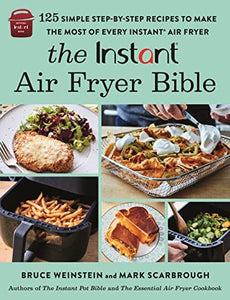 The The Instant Air Fryer Bible 