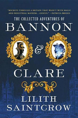 The Collected Adventures of Bannon and Clare