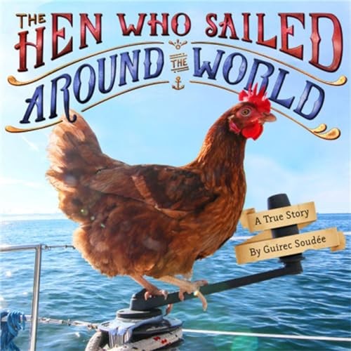 The The Hen Who Sailed Around the World