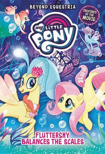 My Little Pony: Beyond Equestria: Fluttershy Balances the Scales 
