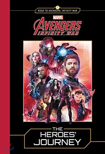 Marvel's Avengers: Infinity War: The Heroes' Journey