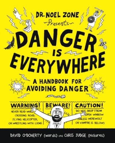 Danger Is Everywhere