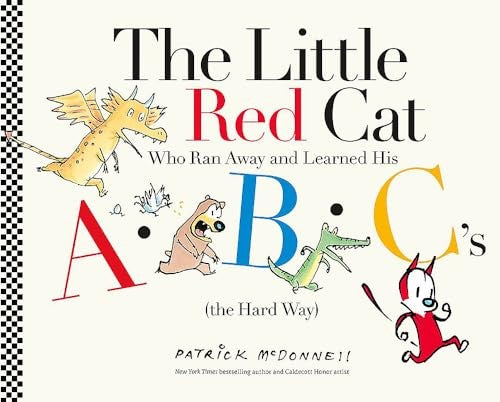 The Little Red Cat Who Ran Away and Learned His ABC's (The Hard Way)