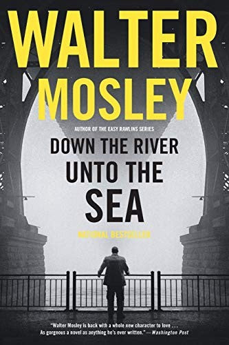 Down the River Unto the Sea