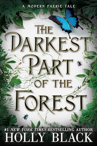 The Darkest Part of the Forest 