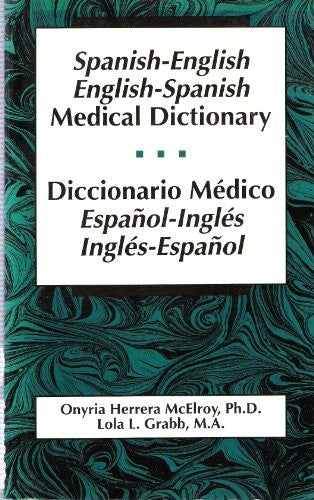 Spanish-English, English-Spanish Medical Dictionary