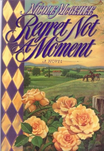 Regret Not a Moment