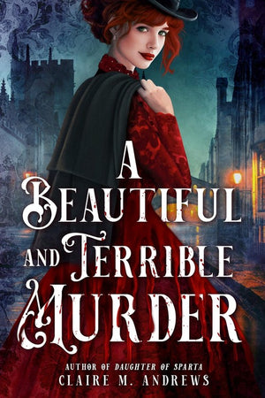 A A Beautiful and Terrible Murder