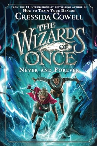 The Wizards of Once: Never and Forever