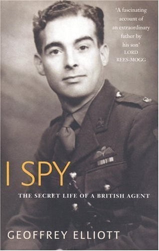 I Spy: The Secret Life of a British Agent