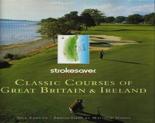 Strokesaver Guide to Classic Courses