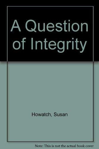 A Question of Integrity