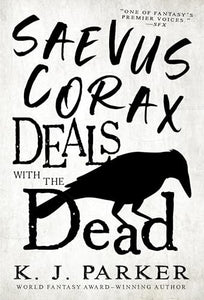 Saevus Corax Deals with the Dead 