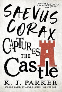Saevus Corax Captures the Castle 