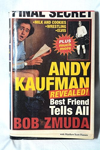 Andy Kaufman Revealed!: Best Friend Tells All