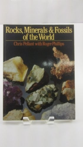 Rocks, Minerals and Fossils of the World