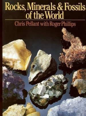 Rocks, Minerals and Fossils of the World