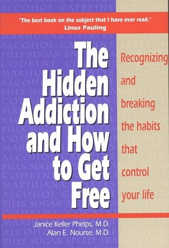 Hidden Addiction and How to Get Free, The - VolumeI