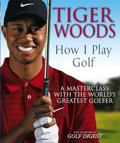 Tiger Woods: How I Play Golf